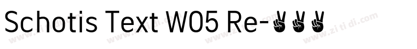 Schotis Text W05 Re字体转换